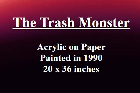 The Trash Monster by Jonny Olsen