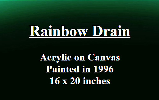 Rainbow Drain by Jonny Olsen